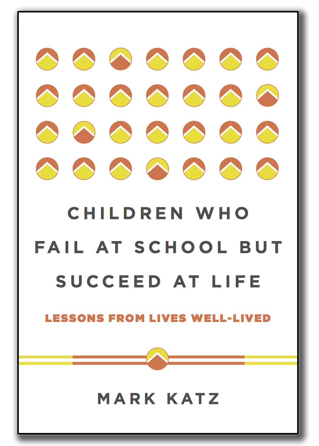 Children Who Fail at School but Succeed at Life book cover